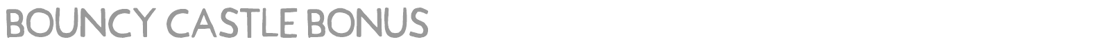 Bouncy Castle font preview